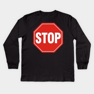 STOP Sign Kids Long Sleeve T-Shirt